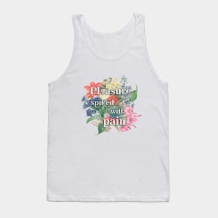 Pleasure spiked with pain Tank Top